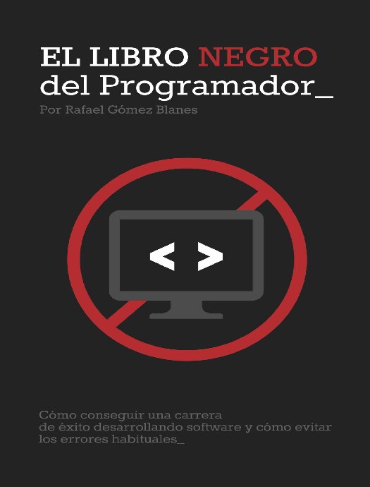 El Libro Negro del Programador - Rafael Gomez Blanes