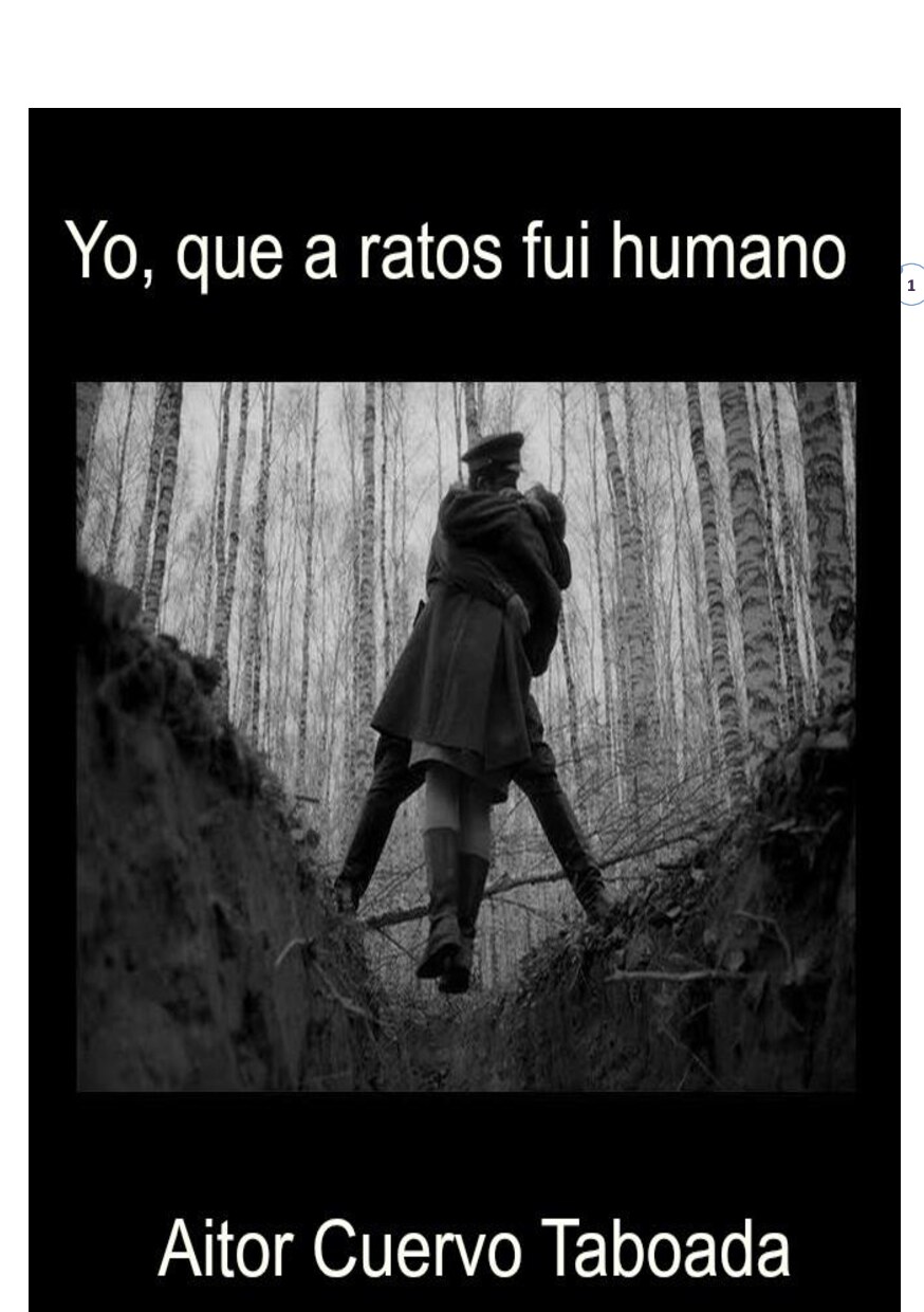 Yo que ha ratos fui humano
